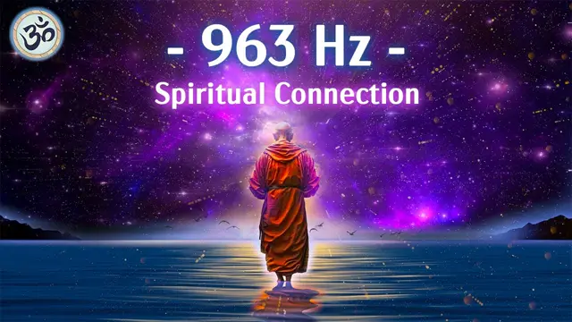 Thumbnail of the YouTube video 963 Hz Frequency of God, Return to Oneness, Spiritual Connection